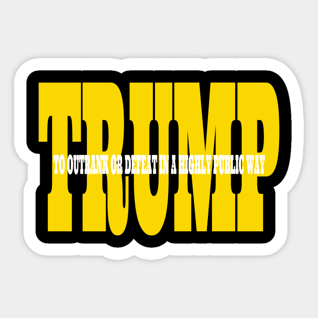 Trump Gold Definition Sticker by TheDaintyTaurus